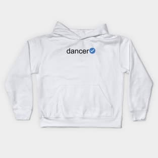 Verified Dancer (Black Text) Kids Hoodie